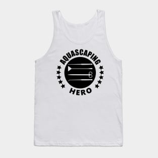 Aquascaping Aquascaper tool Tank Top